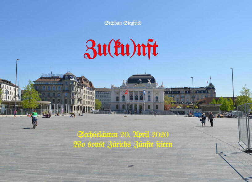 Titelbild Zu(ku)nft Sechseläuten 2020